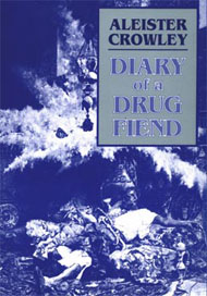 Crowley-Diary-Drug-Fiend